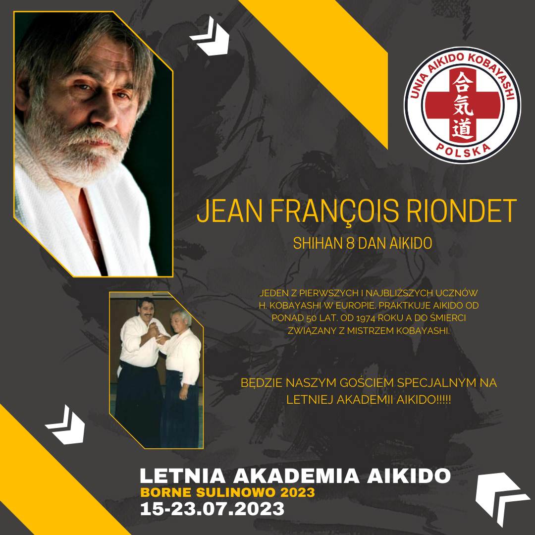 Letnia Akademia Aikido 2023 - Borne Sulinowo - Shihan Jean Francois Riondet 8 dan aikido